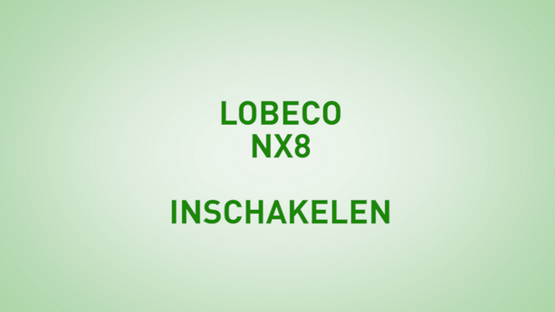 Instructie Lobeco NX8 inschakelen